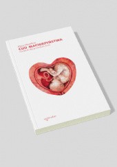 Okładka książki Cud macierzyństwa. Poradnik dla przyszłych mam Mary Haseltine