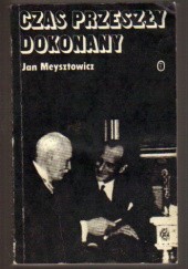 Okładka książki Czas przeszły dokonany Jan Meysztowicz