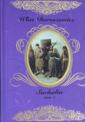 Okładka książki Sachalin t.1 Włas Doroszewicz