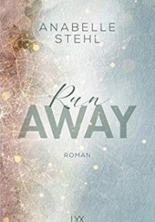 Okładka książki Run Away Anabelle Stehl
