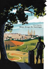 Okładka książki Moja droga do Santiago Léon Degrelle