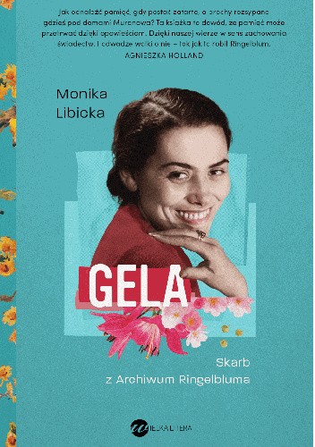 Okładka książki Gela. Skarb z Archiwum Ringelbluma Monika Libicka