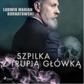 Okładka książki Szpilka z trupią główką Ludwik Kurnatowski