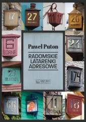 Okładka książki Radomskie latarenki adresowe Paweł Puton