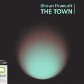 Okładka książki The Town Shaun Prescott