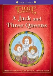 Okładka książki Treetops Time Chronicles: Jack and Three Queens Roderick Hunt