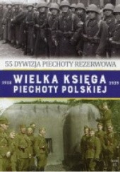 Okładka książki 55 Dywizja Piechoty Rezerwowa Piotr Skupień, Adam Śliwa