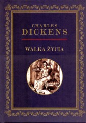 Okładka książki Walka życia i inne opowiadania Charles Dickens