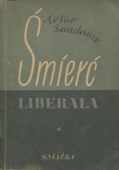 Okładka książki Śmierć liberała Artur Sandauer