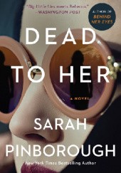 Okładka książki Dead to Her Sarah Pinborough