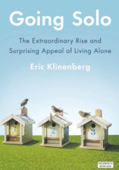 Okładka książki Going Solo Eric Klinenberg