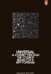Okładka książki Universal: A Journey Through the Cosmos Brian Cox, Jeff Forshaw