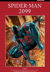 Okładka książki Spider-Man 2099: Bez ryzyka nie ma zabawy / Zagubiony w czasie Peter David, Rick Leonardi, William Sliney