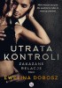 Okładka książki Utrata kontroli Ewelina Dobosz