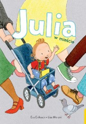 Okładka książki Julia w mieście Eva Eriksson