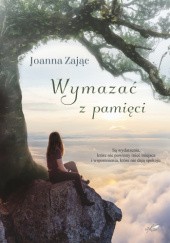 Okładka książki Wymazać z pamięci Joanna Zając
