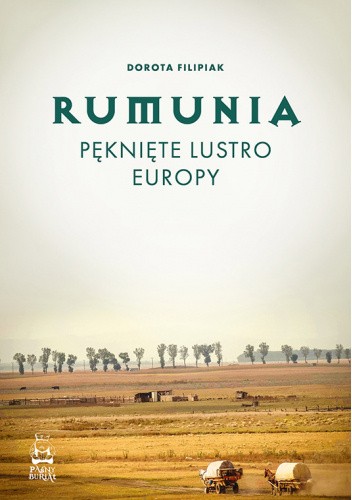 Rumunia. Pęknięte lustro Europy pdf chomikuj