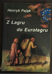 Okładka książki Z Łagru do Eurołagru Henryk Pająk