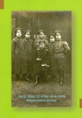 Okładka książki Obóz jeniecki w Pile 1914-1919. Wspomnienia jeńców Maciej Usurski