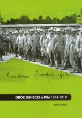 Okładka książki Obóz jeniecki w Pile 1914-1919. Wystawa Maciej Usurski