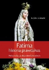 Okładka książki Fatima historia prawdziwa Jan de Marchi