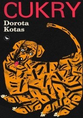 Okładka książki Cukry Dorota Kotas