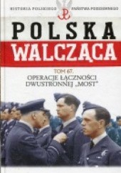 Okładka książki Operacje Łączności Dwustronnej "Most" Grzegorz Rutkowski
