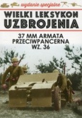 Okładka książki 37 mm armata przeciwpancerna wz.36 Paweł Janicki, Jędrzej Korbal