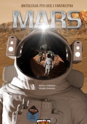 Okładka książki Mars. Antologia polskich opowiadań