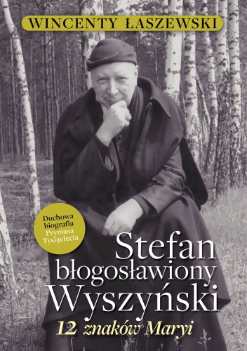Okładka książki Stefan Błogosławiony Wyszyński Wincenty Łaszewski