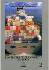 Okładka książki Kontenery w transporcie morskim Lesław Grzybowski, Bogumił Łączyński, Adam Narodzonek, Jerzy Puchalski