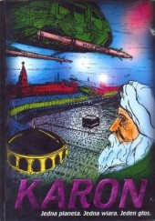 Okładka książki Karon. Katastroficzna powieść S-F autora Adam Brokat, 8388045792