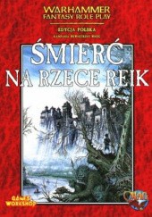 Okładka książki Śmierć na rzece Reik Jim Bambra, Graeme Davis, Phil Gallagher