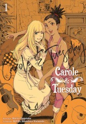 Okładka książki Carole & Tuesday #1 Shinichiro Watanabe, Morito Yamataka