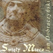Okładka książki Święty miecz Jan Dobraczyński