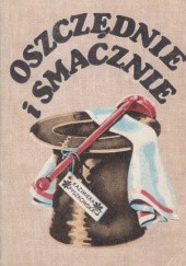 Okładka książki Oszczędnie i smacznie Kazimiera Pyszkowska