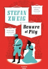 Okładka książki Beware of Pity Stefan Zweig