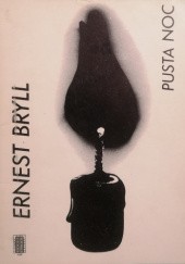 Okładka książki Pusta noc Ernest Bryll
