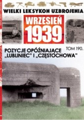 Okładka książki Pozycje opóźniające „Lubliniec” i „Częstochowa” Adam Kurus