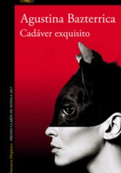 Okładka książki Cadáver exquisito Agustina Bazterrica