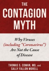 Okładka książki The Contagion Myth Thomas Cowan