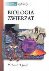 Okładka książki Biologia zwierząt Richard D. Jurd