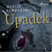 Okładka książki Upadek Marcin Radwański
