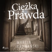 Okładka książki Ciężka prawda Marcin Radwański