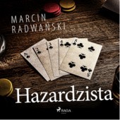 Okładka książki Hazardzista Marcin Radwański