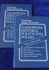 Najnowsza Historia Polityczna Polski 1914-1939 [Tom1 i Tom2]