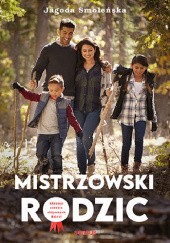 Okładka książki Mistrzowski rodzic