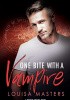 Okładka książki One Bite With A Vampire Louisa Masters