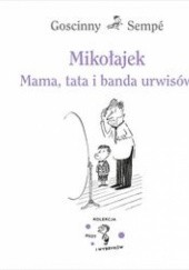 Okładka książki Mikołajek. Mama, tata i banda urwisów René Goscinny