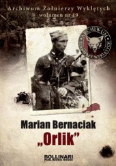 Okładka książki Marian Bernaciak "Orlik" Dominik Kuciński